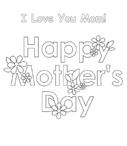 Happy Mother's Day - I Love You Mom coloring image  for kids